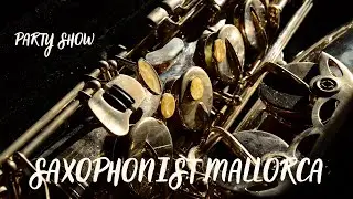 Saxophonist's Party Show Experience for your Wedding in Mallorca