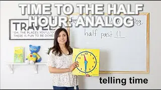 Time to the Half Hour: Analog