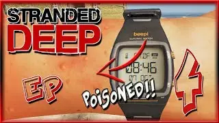 Stranded Deep! - Corrupted Files & I Is Poisoned!! [EP4]