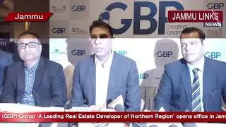 Gupta Builders and Promoters GBP Group opens office in Jammu