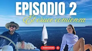 Episodio 2, El cruce comienza