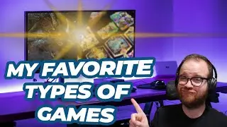 My Favorite Types of Games
