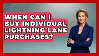 When Can I Buy Individual Lightning Lane Purchases? - Kingdom Of Treasures