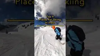 BEST Places For Skiing In India