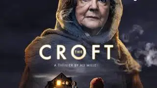 The Croft - Darlington Hippodrome. Tue 11 to Sat 15 February 2020