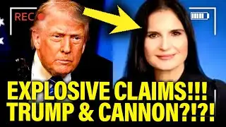 WOW: Trump and Cannon at CENTER of NEW CORRUPTION SCANDAL