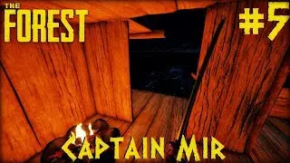 The Forest #5 - Captain Mir