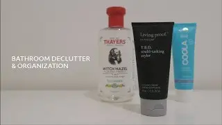 Bathroom Declutter / Clear Out & Organization  |  Minimalist Home