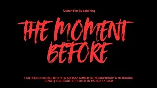 THE MOMENT BEFORE | Short Film | Official Trailer | A Jhansi School Crime Story