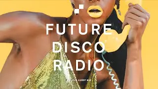 Future Disco Radio - 113 - Ruf Dug Guest Mix