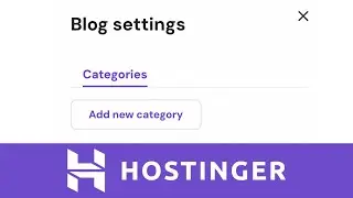 Edit Blog Posts And Categories Easily In Hostinger Website Builder