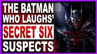 The Batman Who Laughs | Who Are The New Secret Six Going To Be?