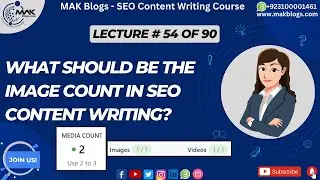 What Should Be the Image Count in SEO Content Writing? | MAK Blogs #makblogs #seo