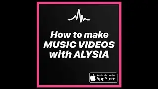 How To Record  Music Videos  | A Guide for Beginners (ALYSIA app)