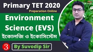 TET Exam 2020 | Environmental Studies (EVS) | Ecology & Ecosystem Class 03 | TET Preparation