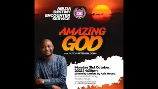 Amazing God - Pastor Peter Balogun