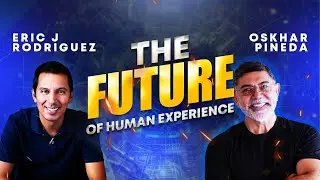 The Future of Human Experience Podcast: Power of Raw Leadership in a Digital World w/ Oskhar Pineda
