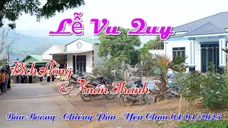 LỄ VU QUY | BÍCH HỒNG & XUÂN THANH | BẢN BOONG - CHIỀNG PẰN - YÊN CHÂU