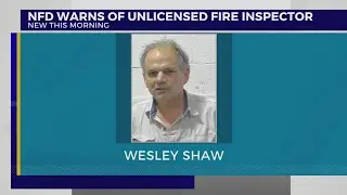 NFD warns about unlicensed fire inspector