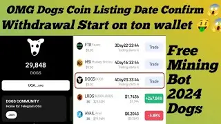 Dogs Bot | Dogs bot How are you dwag Problem Solve | Dogs bot withdrawal ton wallet| Listing Date 14