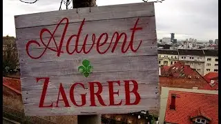 Best European Christmas Market 2018 - Zagreb Advent