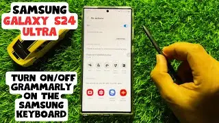 How to Turn On/Off Grammarly On The Samsung Keyboard Samsung Galaxy S24 Ultra