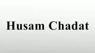 Husam Chadat