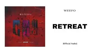 Lil Weefo - Retreat (Prod By Lil Weefo)