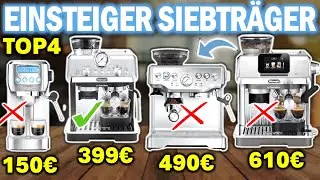 Die besten EINSTEIGER SIEBTR&Auml;GERMASCHINEN 2026 | Top 4 Espressomaschinen f&uuml;r Anf&auml;nger