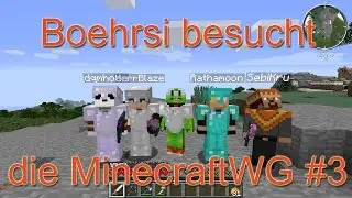 Boehrsi besucht die MinecraftWG #3