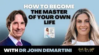 Dr John Demartini // How to Achieve Life Mastery