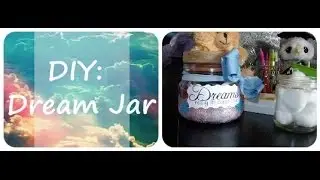 DIY: Dream Jar
