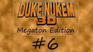 Duke Nukem 3D Megaton Edition Gameplay Playthrough Part 6 - Mini-Battlelord
