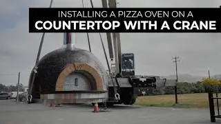 Installing Pizza Oven on Countertop with Crane