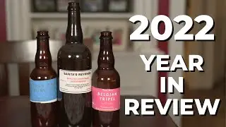 MY BEST & WORST BEERS of 2022 | Tasting AGED Homebrew | 2022 YEAR IN REVIEW