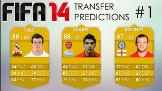 FIFA 14 TRANSFER PREDICTIONS | #1 | BALE, SUAREZ, ROONEY