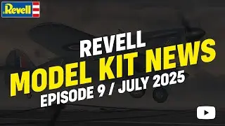 Revell Model Kit News 09 - Community Insights, Aircraft Models and Summer holidays :)