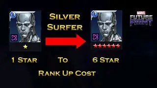 Silver Surfer Rank Up Cost And Other Cost Information For Beginners - F 2 P - Marvel Future Fight