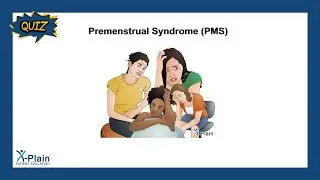 Premenstrual Syndrome (PMS) - Quiz