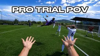 PRO TRIAL AT A MASSIVE EUROPEAN CLUB | POV FOOTBALL 