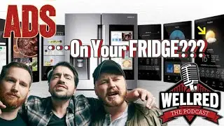 WellRED Podcast - Ads On Your Fridge & The Fall of America!