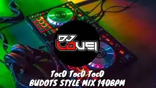 DjLouei - Toco_Toco [ Budots Style Mix ]140bpm | Budots | Tiktok | Trends