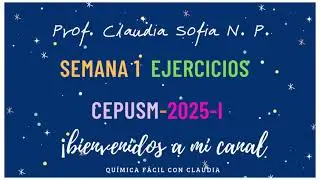 SEMANA 1- CICLO 2025-I QUÍMICA PRE SAN MARCOS