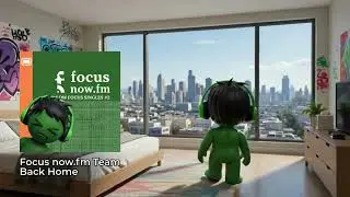 Focus now.fm Team - Back Home [Focus now.fm - No Copyright]