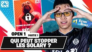 QUI PEUT STOPPER LES SOLARY ? ► DH OPEN #1 - PARTIE 1