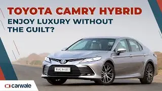 Toyota Camry Hybrid 2022 | Роскошные автомобили без чувства вины | CarWale
