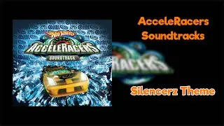 Hot Wheels AcceleRacers Soundtracks: 15. Silencerz Theme [Better Quality]