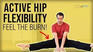 ACTIVE HIP FLEXIBILITY: (How To Strengthen Your Muscles)