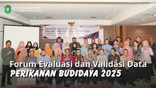 Forum Evaluasi dan Validasi Data Perikanan Budidaya Kalimantan Barat 2025