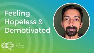 Feeling Hopeless & Demotivated